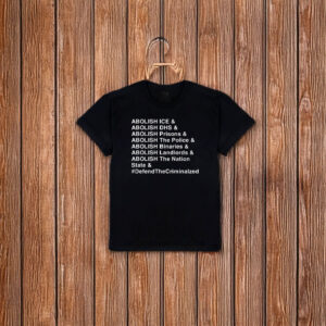 Abolish ICE & DHS & Prisons T-Shirt – Anti ICE Protest Shirt