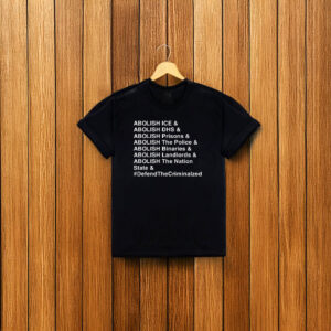 Abolish ICE & DHS & Prisons T-Shirt – Anti ICE Protest Shirt