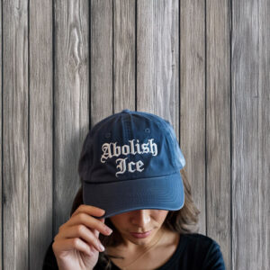 Abolish ICE Embroidered Hat – Anti ICE Protest Dad Hat – Immigration Rights Activist Cap – Gothic Font Protest Hat – Political Statement Adjustable Cap