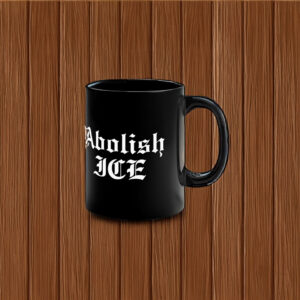 Abolish ICE Mug – Gothic Font Anti ICE Protest Coffee Mug