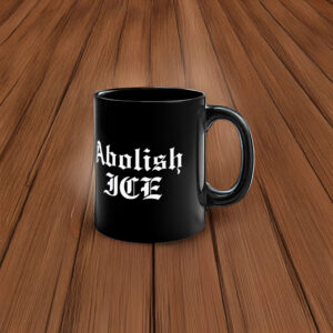 Abolish ICE Mug – Gothic Font Anti ICE Protest Coffee Mug