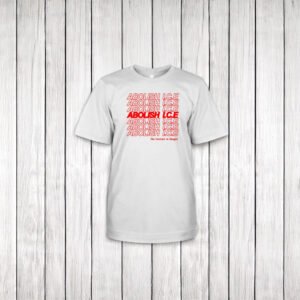 Abolish ICE No Human Is Illegal T-Shirt – Immigration Rights Protest Shirt