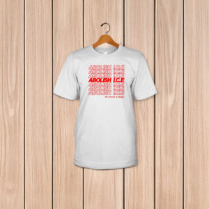 Abolish ICE No Human Is Illegal T-Shirt – Immigration Rights Protest Shirt