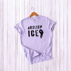 Abolish ICE Protest T-Shirt - Anti ICE Political Activism Tee, Social Justice Shirt, Unisex Resistance Shirt