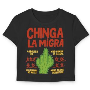 Chinga La Migra Abolish ICE Women's Baby Tee