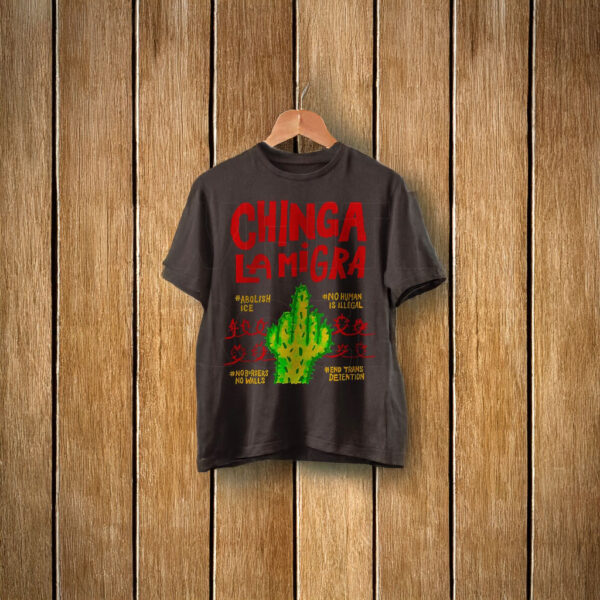 Chinga La Migra Abolish Ice No Human Is Illegal Shirt
