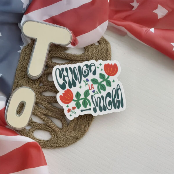 Chinga La Migra Funny Floral Sticker