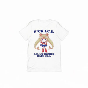 F*CK ICE All My Homies Hate ICE T-Shirt – Anti ICE Activist Tee