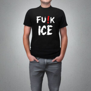 F*CK ICE T-Shirt – Anti ICE Protest Shirt – Abolish ICE Activist Tee