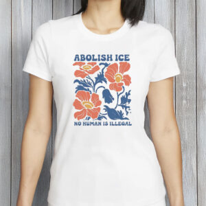 Floral Abolish ICE Shirt - No Human Is Illegal T-Shirt