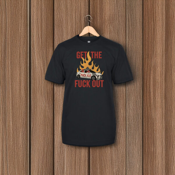 "Get the Fuck Out" Shirt Anti-ICE / Anti-Waymo graphic by @earthliberationstudio