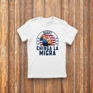 Resist Chinga La Migra T-Shirt – Anti ICE Rosie The Riveter Shirt – Immigrant Rights Protest Tee – Political Activist Shirt