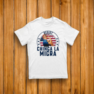 Resist Chinga La Migra T-Shirt – Anti ICE Rosie The Riveter Shirt – Immigrant Rights Protest Tee – Political Activist Shirt