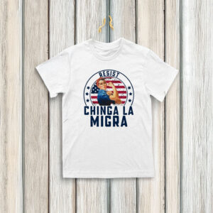 Resist Chinga La Migra T-Shirt – Anti ICE Rosie The Riveter Shirt – Immigrant Rights Protest Tee – Political Activist Shirt