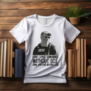 Can’t Spell Coward ICE Comfort Colors Shirt