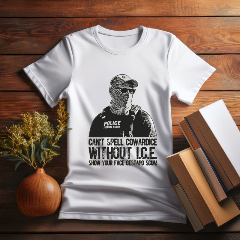 Can’t Spell Coward ICE Comfort Colors Shirt