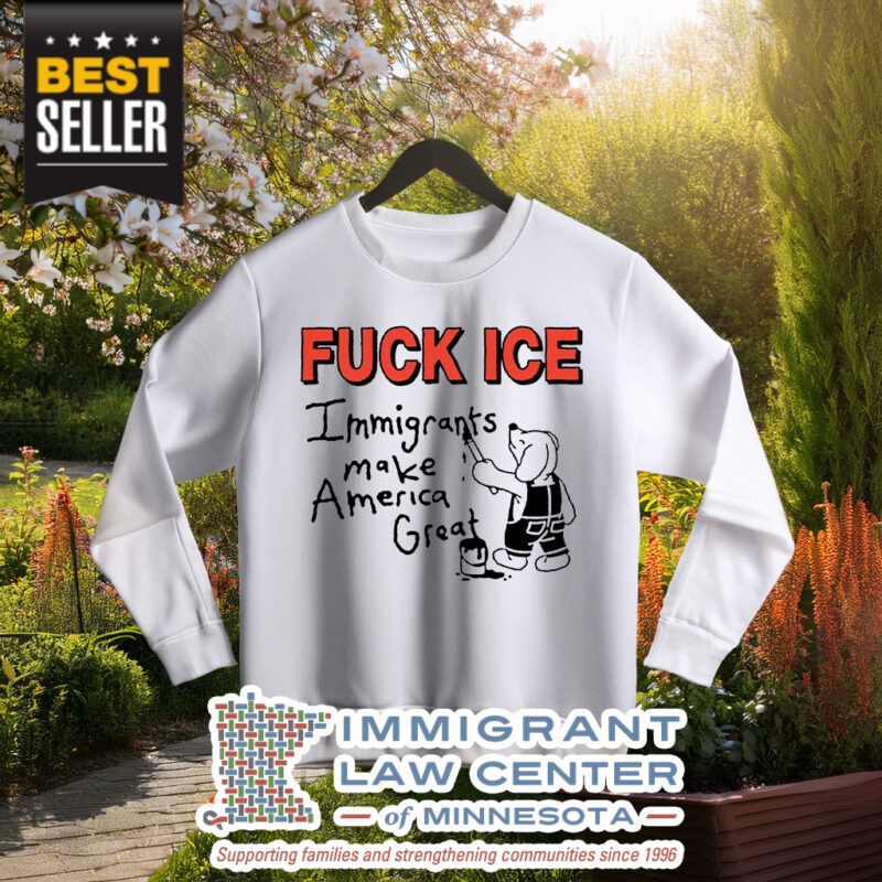 Fck ICE Immigrants Make America Great T-Shirt