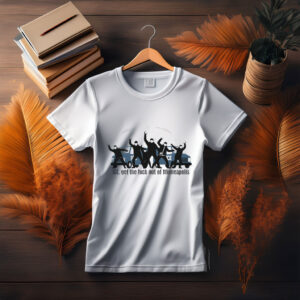 ICE – Get The Fuck Out Of Minneapolis T-Shirt