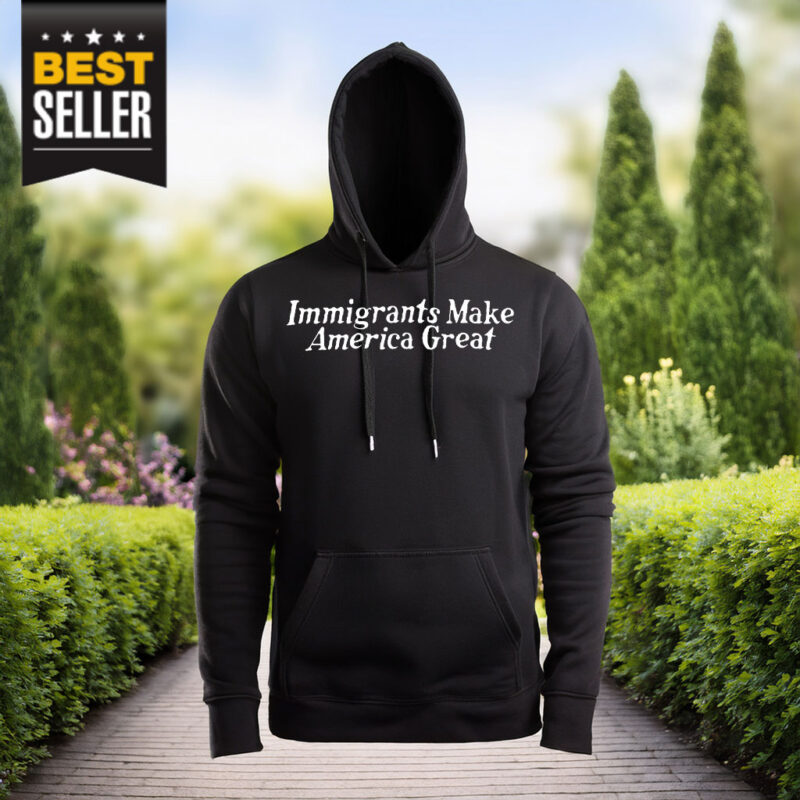 Immigrants Make America Great Shirt