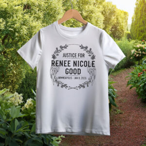 Justice for Renee Nicole Good Minneapolis Jan 8 2026 Shirt