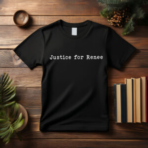 Justice for Renee T-Shirt