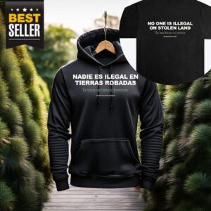 No One is Illegal on Stolen Land Shirt