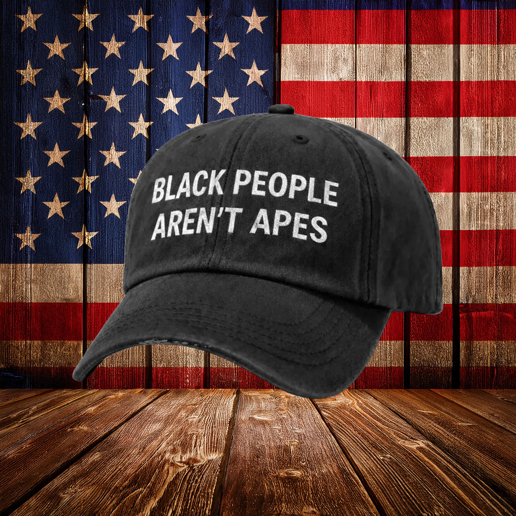 Black People Aren't Apes Cap