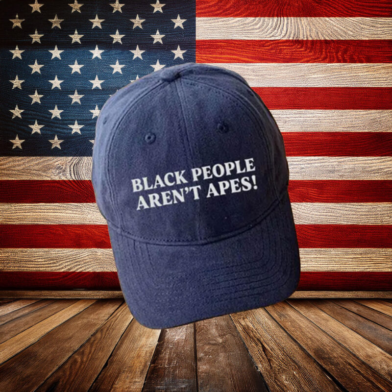 Black People Aren’t Apes Embroidered Hat
