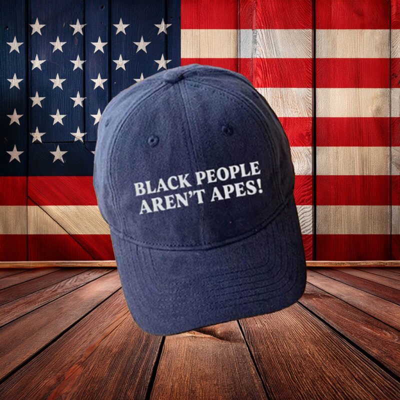 Black People Aren’t Apes Embroidered Hat