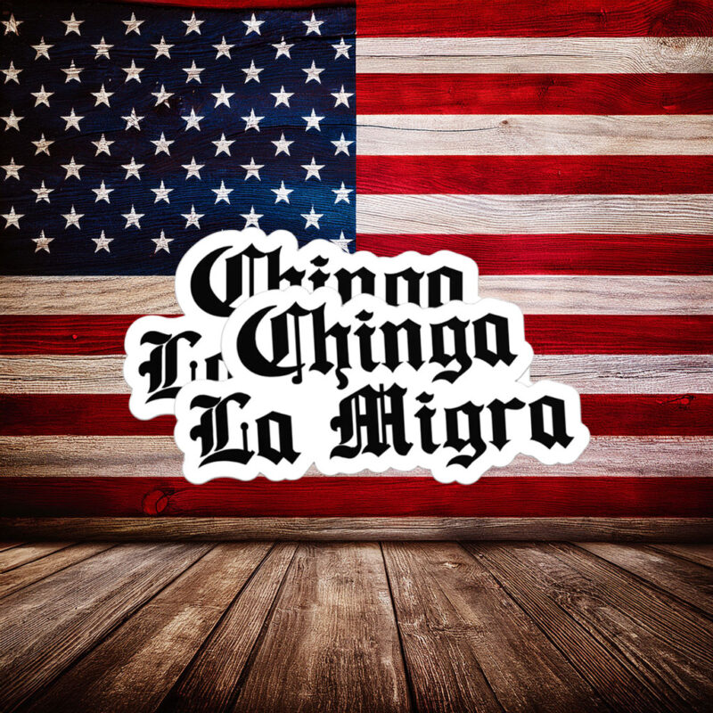 Chinga La Migra Gothic Sticker