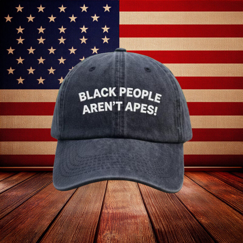 Historic Hat – Embroidered Black People Aren't Apes Cap
