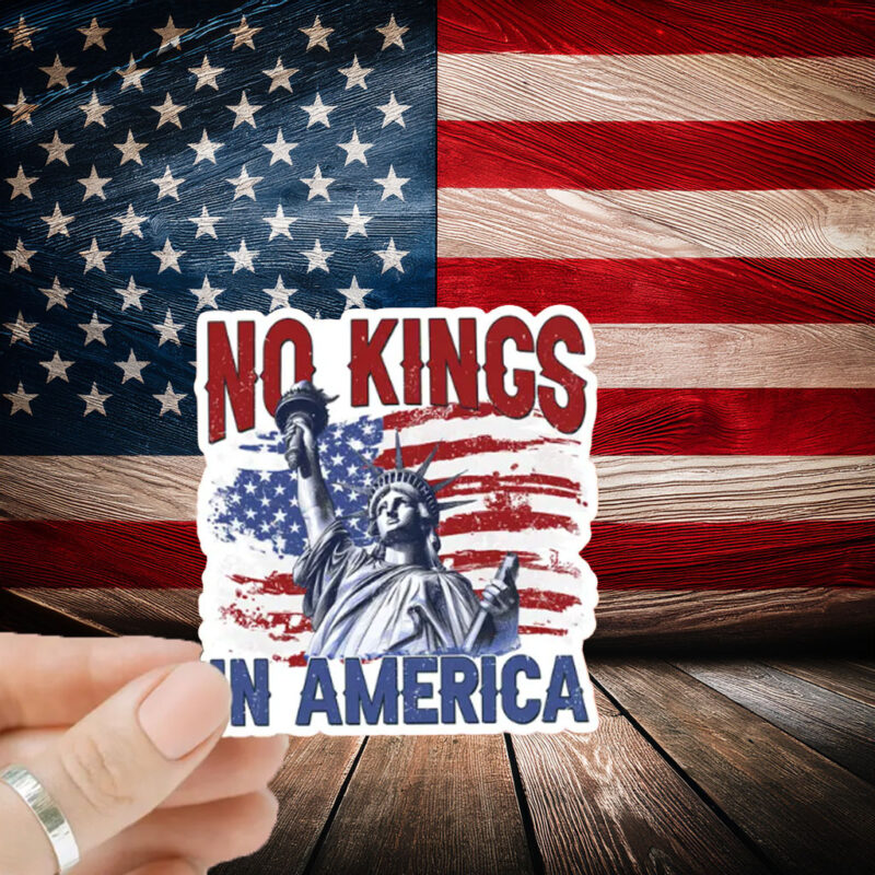 No Kings In America Sticker