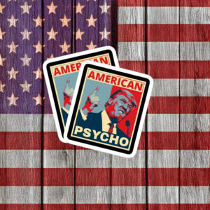 American Psycho Trump Parody Poster Sticker