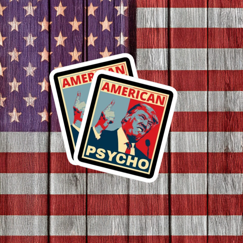 American Psycho Trump Parody Poster Sticker