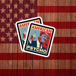 American Psycho Trump Parody Poster Sticker
