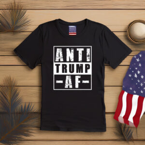 Anti Trump AF Protest Shirt