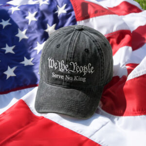 Embroidered We The People Serve No King Washed Cap