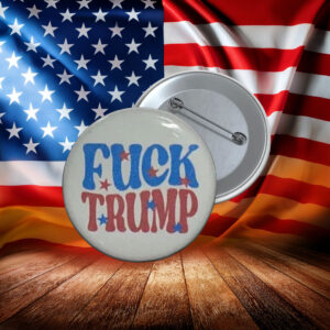 F Trump Bold Statement Protest Pin