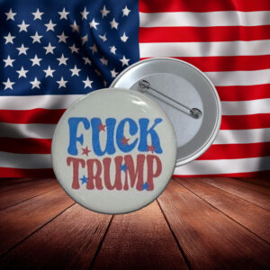 F Trump Bold Statement Protest Pin