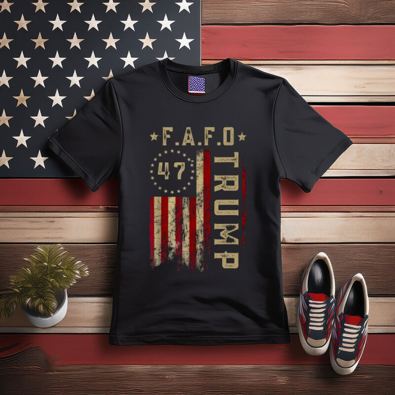 FAFO 47 Trump Betsy Ross Flag Shirt