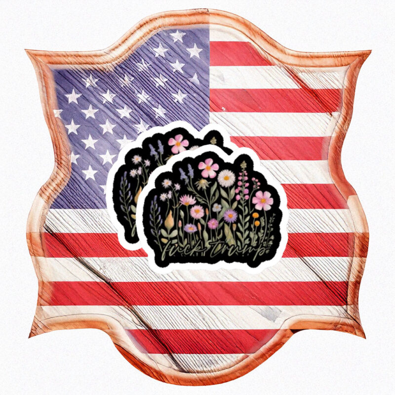 Floral Anti-Trump Protest Vinyl Sticker