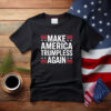 Make America Trumpless Again Bold Patriotic Shirt