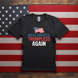 Make America Trumpless Again Flag Shirt