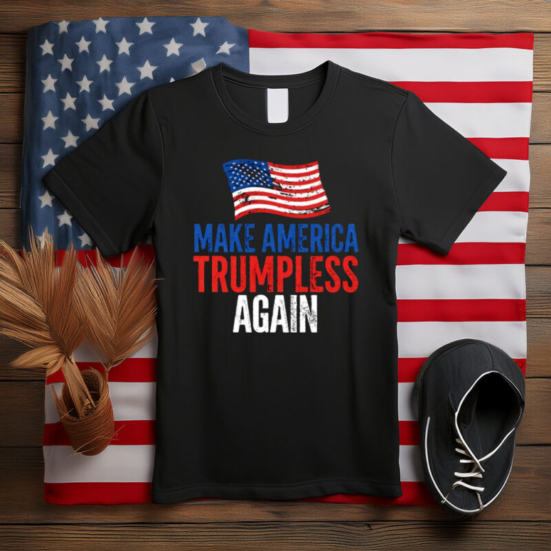 Make America Trumpless Again USA Flag Shirt