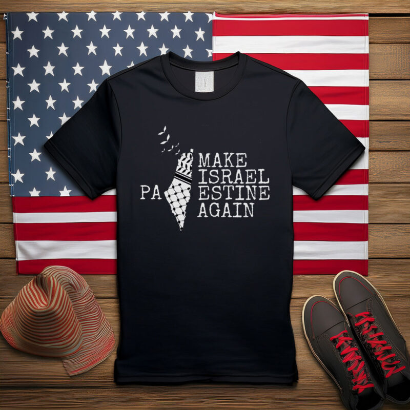 Make Israel Palestine Again Shirt