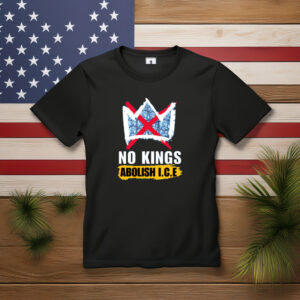 No Kings Abolish ICE Political Protest Shirt