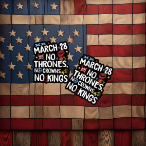 No Kings Day March 28 2026 Decal, No Kings in America Sticker