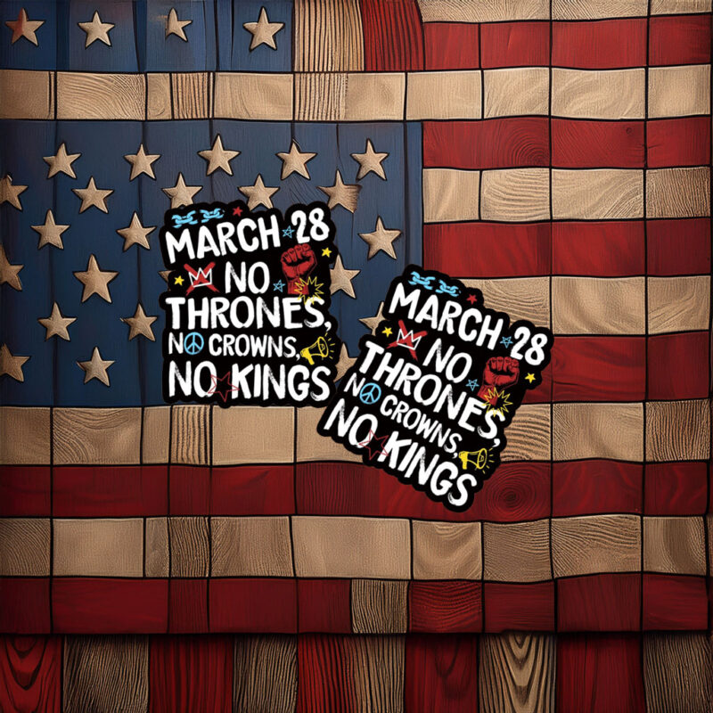 No Kings Day March 28 2026 Decal, No Kings in America Sticker