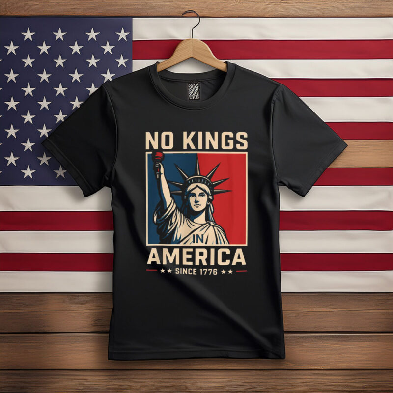 No Kings In America Shirt, 1776 Patriot Tee