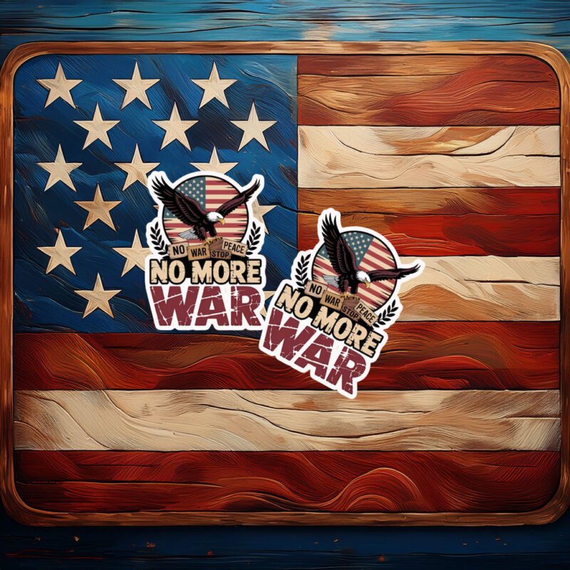 No More War Eagle Patriotic Sticker